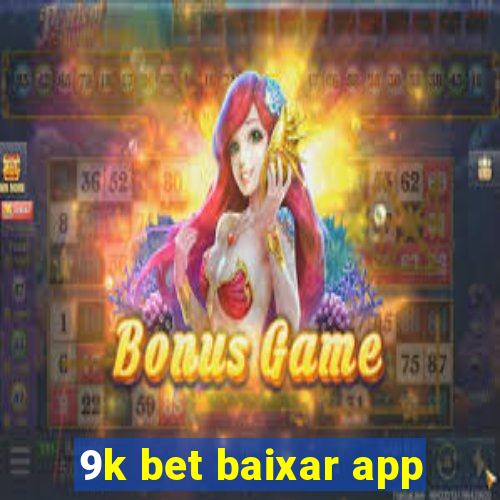 9k bet baixar app